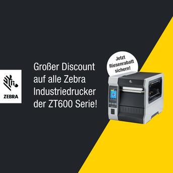 Großer Discount auf alle Zebra Industriedrucker der ZT600 Serie!  